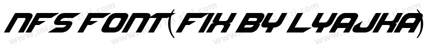 NFS font(FIX BY LYAJKA) Regular字体转换